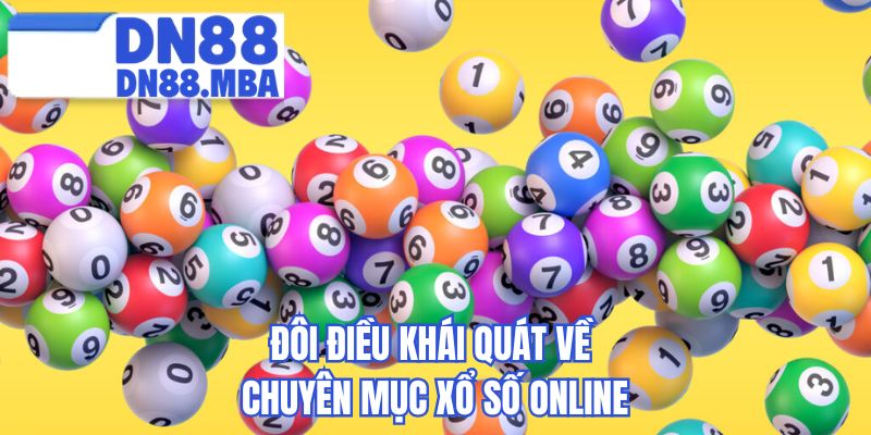 Đôi điều khái quát về chuyên mục xổ số online