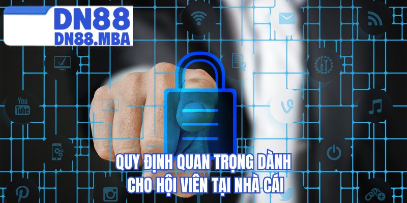 Quy định quan trọng dành cho hội viên tại nhà cái 